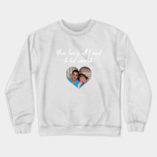 Valentine's Day Danielle & Mohamad Crewneck Sweatshirt